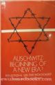90316 Auschwitz: Beginning of a New Era? Reflections on the Holocaust